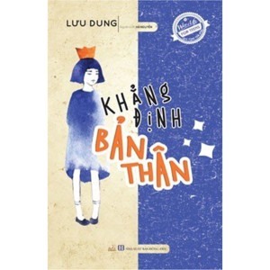 Khẳng định bản thân - Lưu Dung