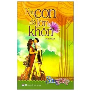 Khi Con Đã Lớn Khôn