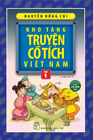 Kho Tàng Truyện Cổ Tích Việt Nam - Tập 1