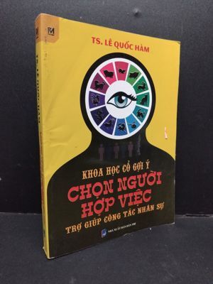 Khoa Học Cổ Gợi Ý Chọn Người Hợp Việc Trợ Giúp Công Tác Nhân Sự