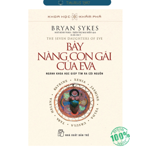 Khoa học khám phá - Bảy nàng con gái của Eva