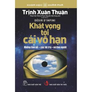 khoa hoc khám phá KHÁT VỌNG TỚI CÁI VÔ HẠN