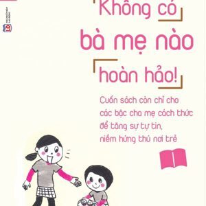 Không Có Bà Mẹ Nào Hoàn Hảo