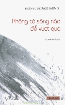 Không Có Sông Nào Để Vượt Qua