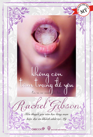 Không còn tâm trạng để yêu - Rachel Gibson