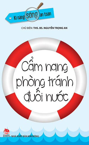 Kĩ Năng Sống An Toàn - Cẩm Nang Phòng Tránh Đuối Nước