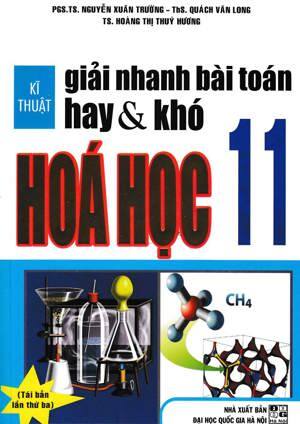 Kĩ Thuật Giải Nhanh Bài Toán Hay & Khó Hóa Học 11