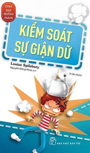 Cùng bạn trưởng thành - Kiểm soát sự giận dữ