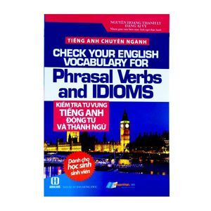 Kiểm tra từ vựng tiếng Anh động từ và thành ngữ