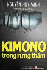 Kimono trong rừng thẳm (Phóng sự, Ký sự)