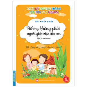 Kỹ Năng Mềm - Mẹ Không Phải Người Giúp Việc