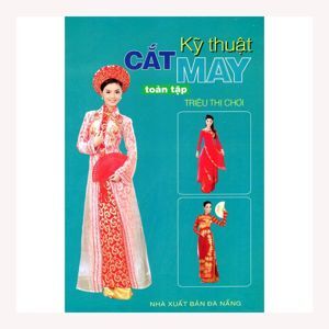 Kỹ thuật cắt may toàn tập