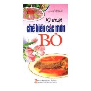 Kỹ Thuật Chế Biến Các Món Bò