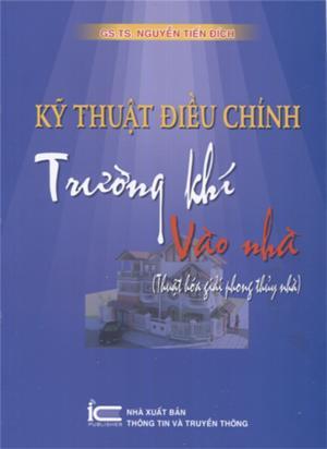 Kỹ thuật điều chỉnh trường khí vào nhà (Thuật hóa giải phong thủy nhà)