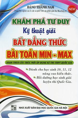 Kỹ Thuật Giải Bất Đẳng Thức - Bài Toán Min - Max