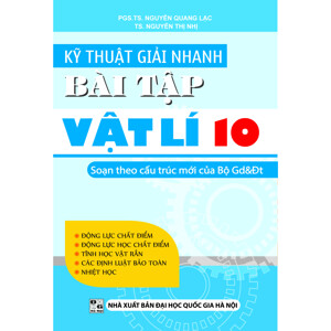 Kỹ thuật giải nhanh bài tập Vật lí 10