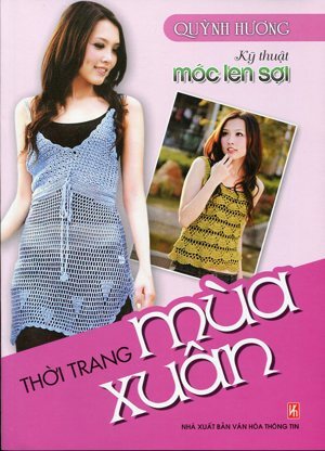 Kỹ Thuật Móc Len Sợi Thời Trang Mùa Xuân