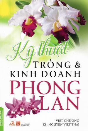 Kỹ Thuật Trồng Và Kinh Doanh Phong Lan