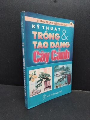 Kỹ thuật trồng và tạo dáng cây cảnh