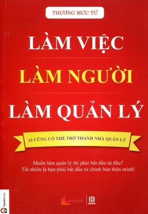 Làm việc làm người làm quản lý