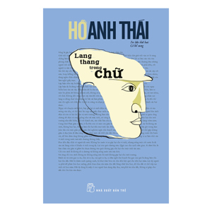 Lang Thang Trong Chữ  - Hồ Anh Thái