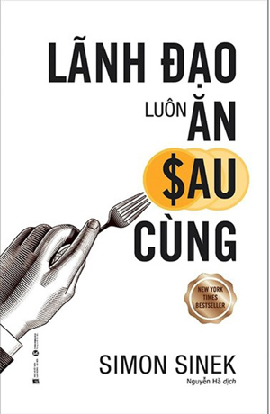 Lãnh Đạo Luôn Ăn Sau Cùng