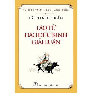 Lão Tử Đạo Đức Kinh Giải Luận