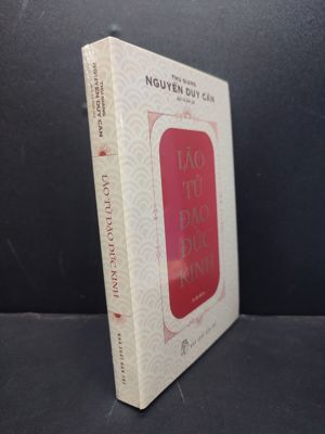 Lão Tử - Đạo đức kinh - Thu Giang Nguyễn Duy Cần (Dịch & bình chú)