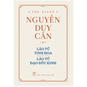 Lão Tử Tinh Hoa - Lão Tử Đạo Đức Kinh