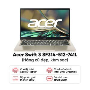 Laptop Acer Swift 3 SF314-512-741L NX.K7JSV.001 - Intel core i7-1260P, 16GB RAM, SSD 1TB, Intel Iris Xe Graphics, 14 inch