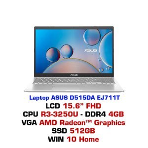 Laptop Asus D515DA-EJ711T - AMD Ryzen 3 3250U, RAM 4GB, 512GB SSD, VGA AMD Radeon 4GB, 15.6 inch