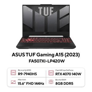 Laptop Asus TUF Gaming A15 FA507XI-LP420W - AMD Ryzen 9 7940HS, 8GB RAM, SSD 512GB, Nvidia GeForce RTX 4070 8GBB GDDR6 + AMD Radeon Navi2 Graphics, 15.6 inch