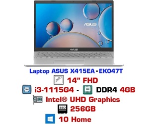 Laptop Asus X415EA-EK047T- Intel core i3, 1115G4, 4GB RAM, SSD 256GB, Intel UHD, 14.0 inch