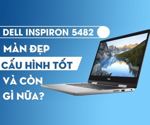 Laptop Dell Inspiron 5482 C4TI7007W - Intel Core i7-8565U, 8GB RAM, SSD 256GB, Intel UHD Graphics 620, 14 inch