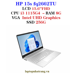 Laptop HP 15s-fq2662TU 6K795PA - Intel core i3-1115G4, 4GB RAM, SSD 256GB, Intel UHD Graphics, 15.6 inch