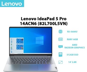 Laptop Lenovo IdeaPad 5 Pro 14ACH6 82L700L5VN - AMD Ryzen 5 5600H, 16GB RAM, SSD 512GB, Intel Iris Xe Graphics, 14 inch