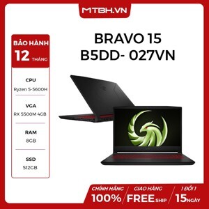 Laptop MSI Gaming Bravo 15 B5DD-027VN - AMD Ryzen 5-5600H, 8GB RAM, SSD 512GB, AMD Radeon RX 5500M 4GB GDDR6, 15.6 inch