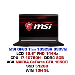 Laptop MSI GF63 Thin 10SCSR 830VN - Intel core i7-10750H, 8GB RAM, SSd 512GB, Nvidia Geforce GTX1650 Ti Max Q 4GB GDDR6, 15.6 inch