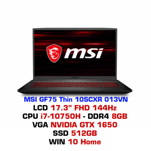 Laptop MSI GF75 Thin 10SCXR 013VN - Intel core i7-10750H, 8GB RAM, SSD 512GB, Nvidia GeForce GTX1650 4GB GDDR6, 17.3 inch