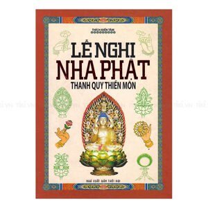 Lễ nghi nhà Phật - Thanh quy thiền môn