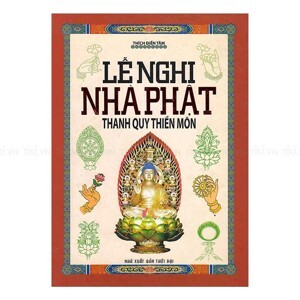 Lễ nghi nhà Phật - Thanh quy thiền môn