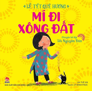 Lễ Tết Quê Hương - Mí Đi Xông Đất