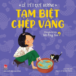 Lễ Tết Quê Hương - Tạm Biệt Chép Vàng