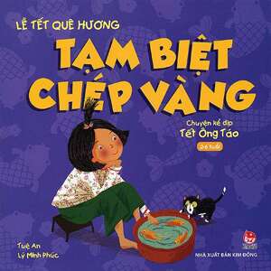 Lễ Tết Quê Hương - Tạm Biệt Chép Vàng