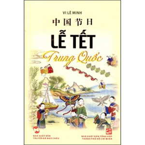 Lễ Tết Trung Quốc - Vi Lê Minh