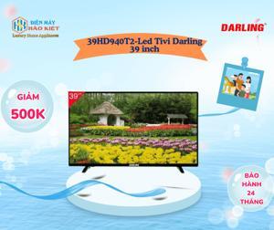 Tivi LED Darling HD 39 inch 39HD940T2