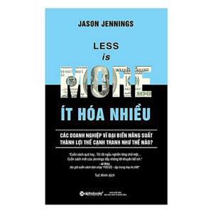 Less Is More - Ít Hóa Nhiều