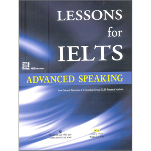 Lessons For IELTS - Advanced Speaking (Kèm 1 MP3)