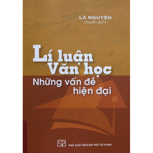 Lí luận văn học những vấn đề hiện đại