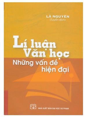 Lí luận văn học những vấn đề hiện đại
